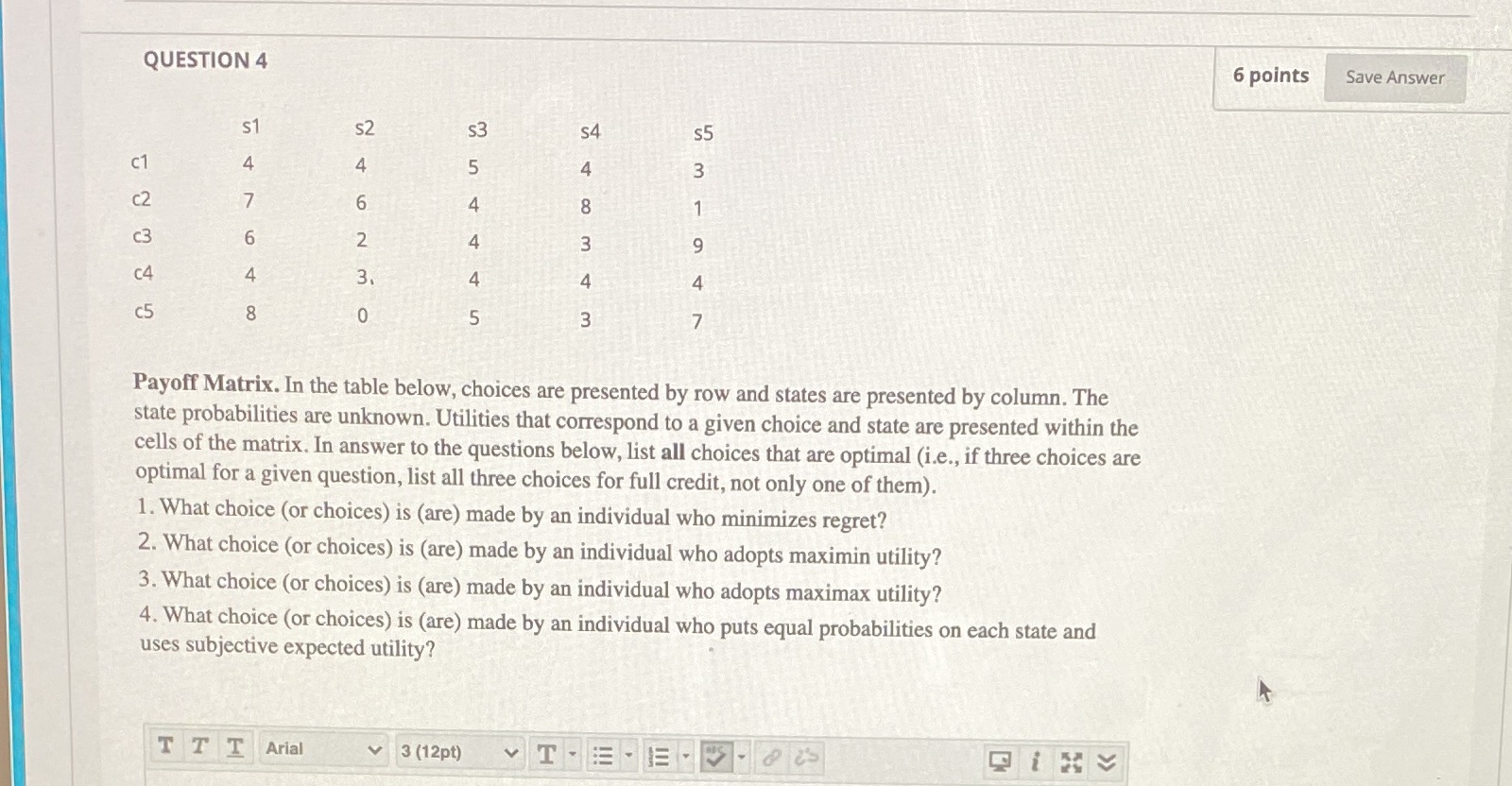 QUESTION 4 6 points Save Answer $2 $3 $5 4 VAU