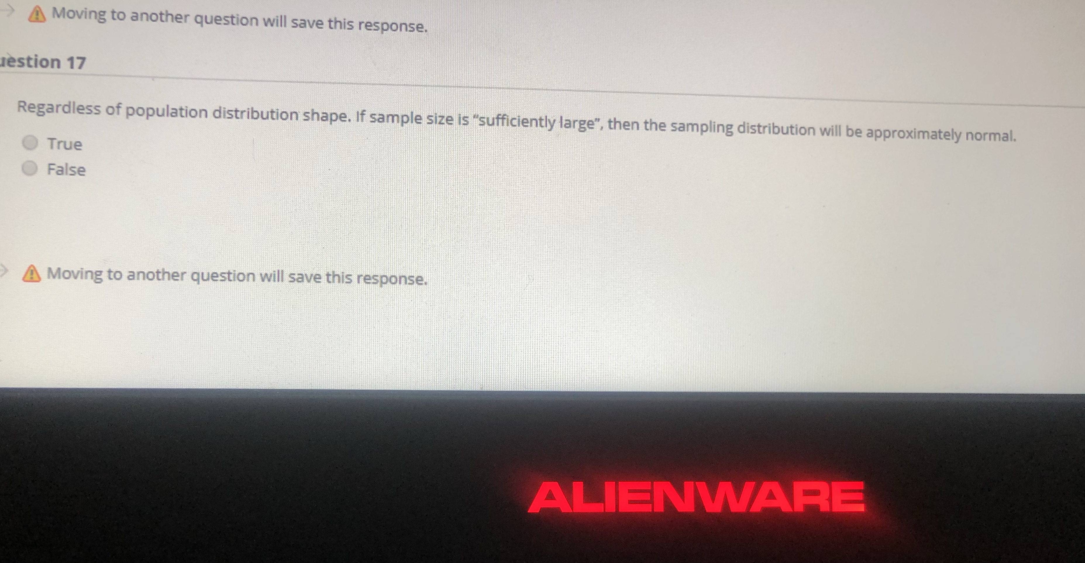 A Moving to another question will save this response. restion 17