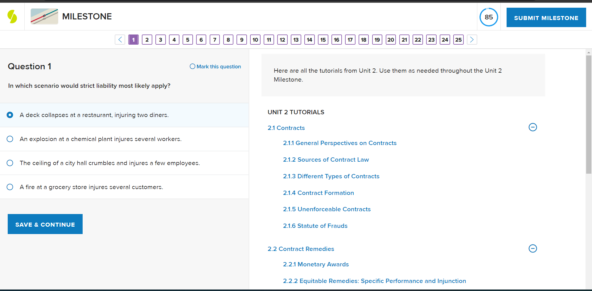  MILESTONE 85 SUBMIT MILESTONE Question 1 O Mark this question Here
