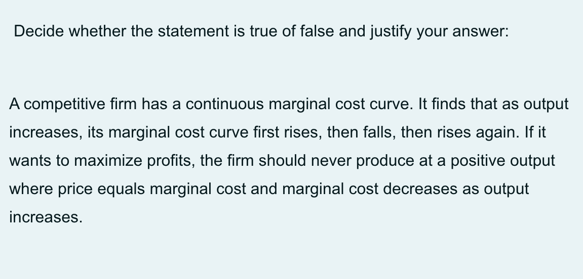  Decide whether the statement is true of false and justify your