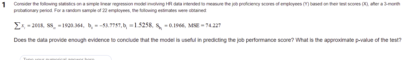 1 Consider the following statistics on a simple linear regression model involving