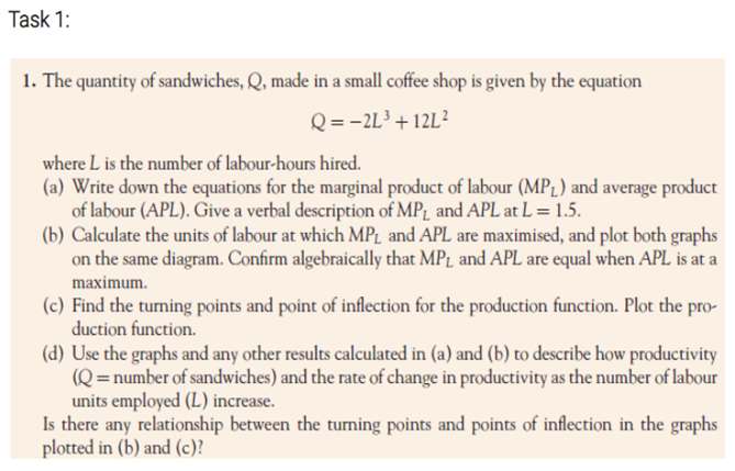 1. The quantity of sandwiches, Q, made in a small coffee shop