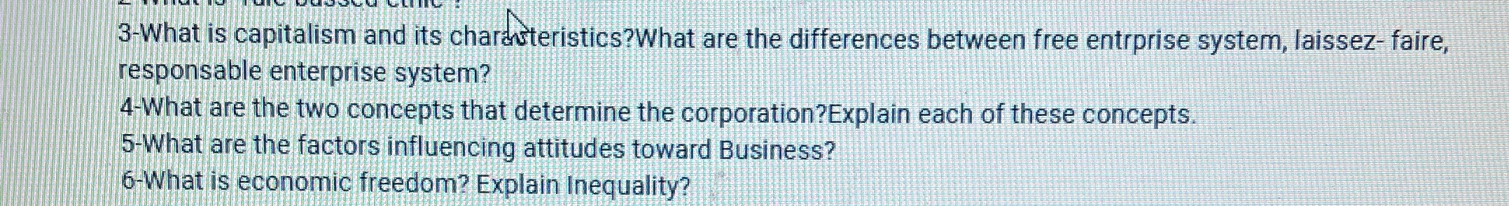 3-What is capitalism and its characteristics?What are the differences between free