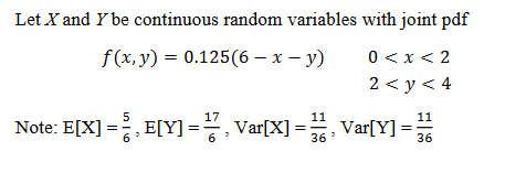 Let X and Y be continuous random variables with joint pdf f