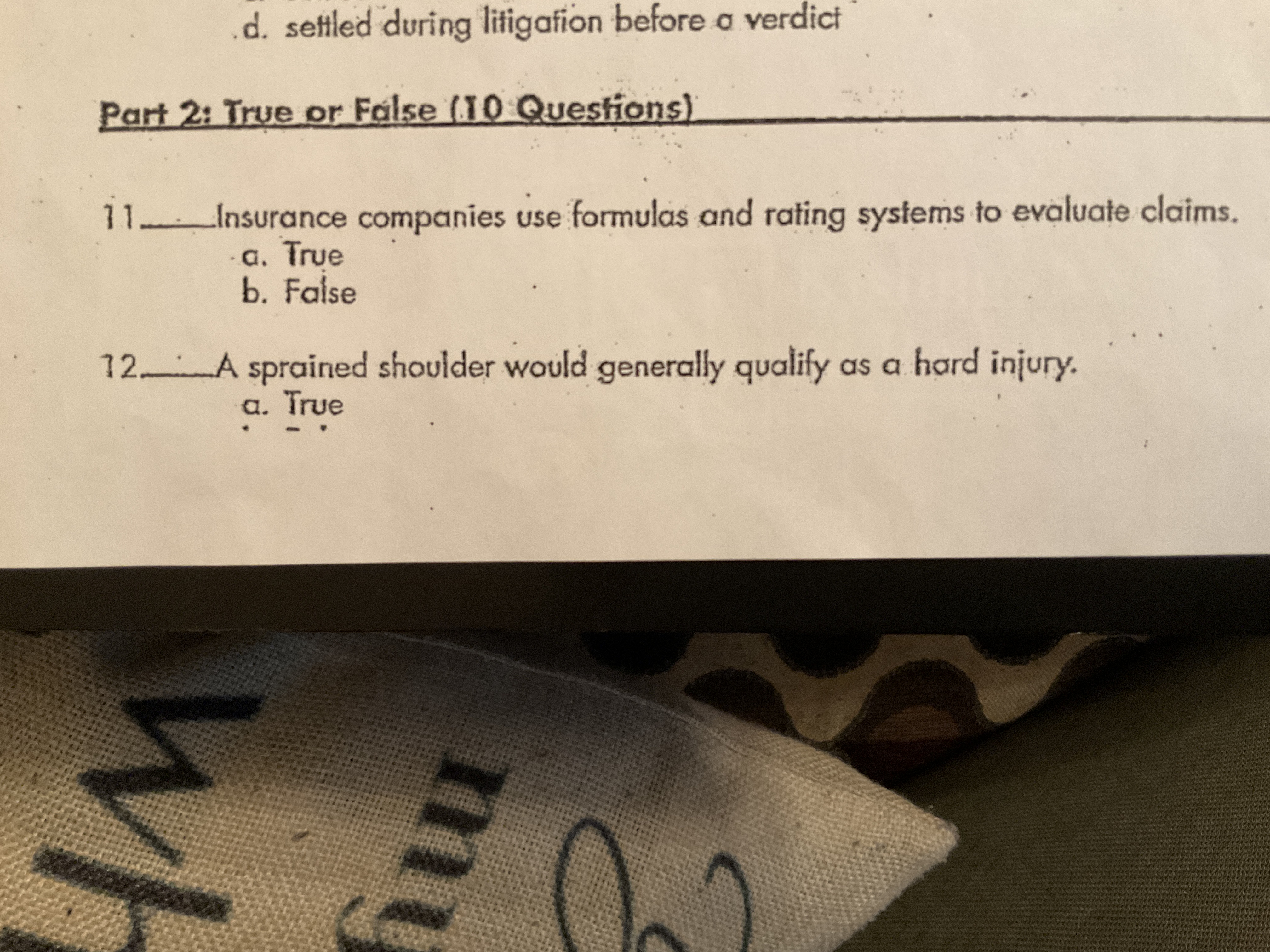  .d. settled during litigation before a verdict Part 2: True or