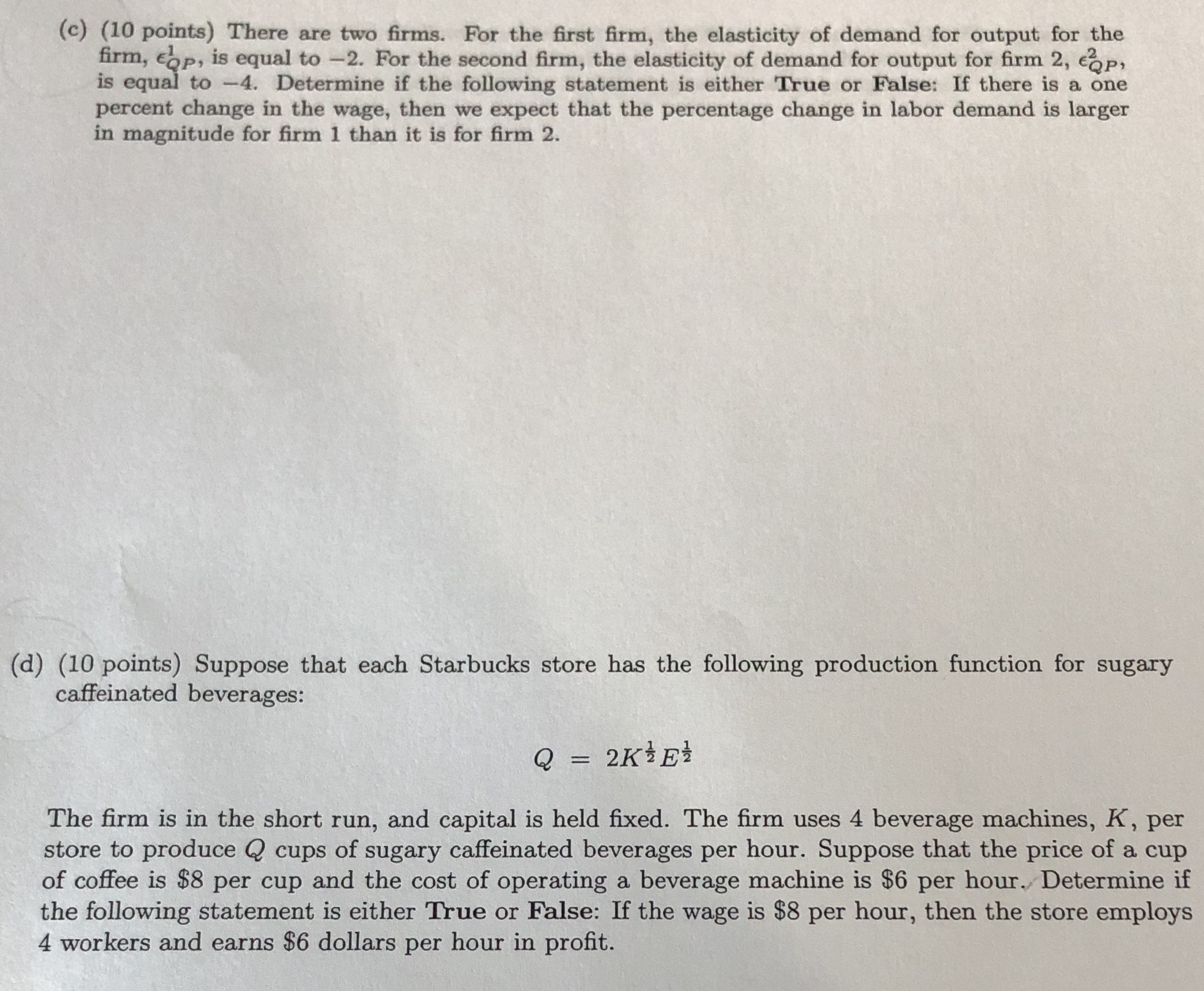 Please also explain why each statement is true or false (c) (10