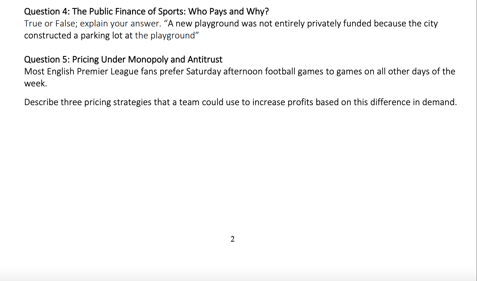 Variable ticket pricing is widely used in the EPL. There are two