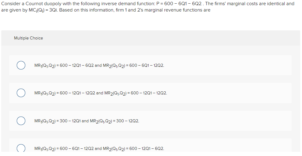  Consider a Cournot duopoly with the following inverse demand function: P