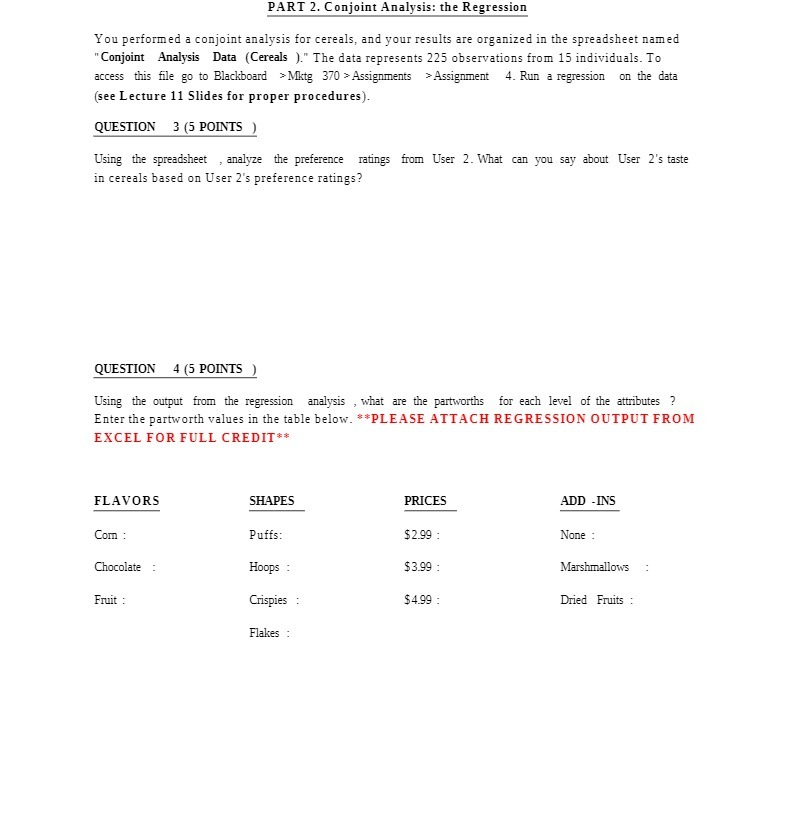 PART 2. Conjoint Analysis: the Regression You performed a conjoint analysis