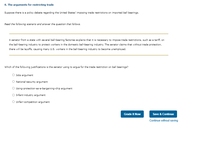 6. The arguments for restricting trade Suppose there is a policy