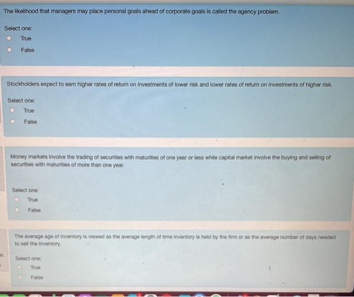 true or false . The likelihood that managers may place personal goals