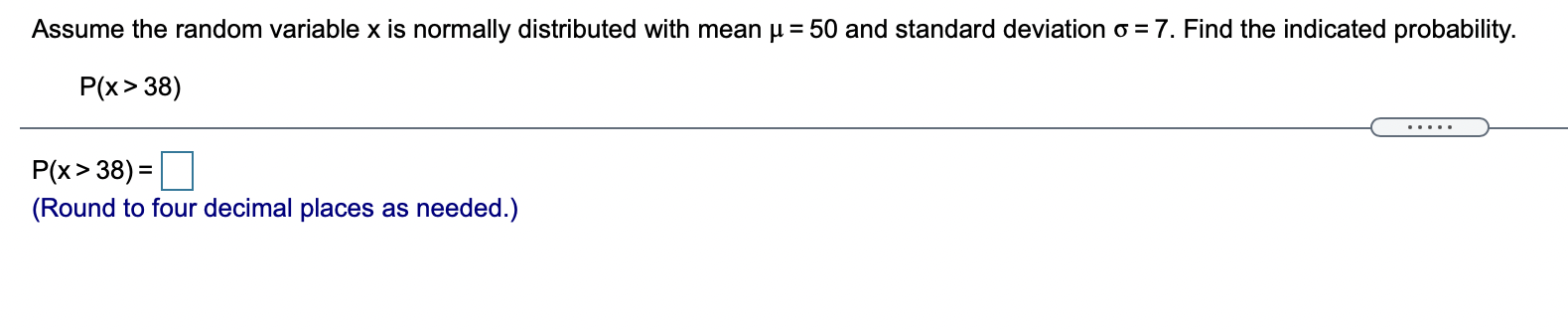  Assume the random variable x is normally distributed with mean u