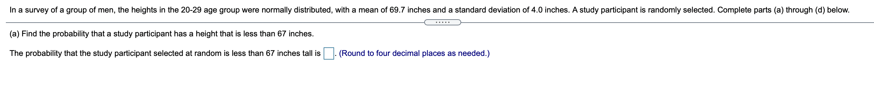 P(x > 38) P(x > 38) = D (Round to four decimal