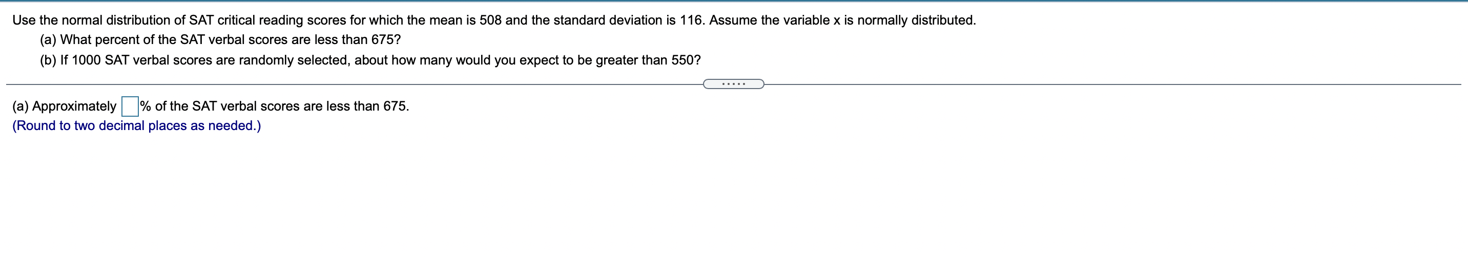 places as needed.) Assume the random variable x is normally distributed with