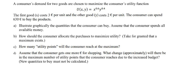 need a detailed solution thankx A consumer's demand for two goods are