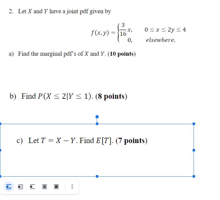  2. Let X and Y have a joint pdf given by