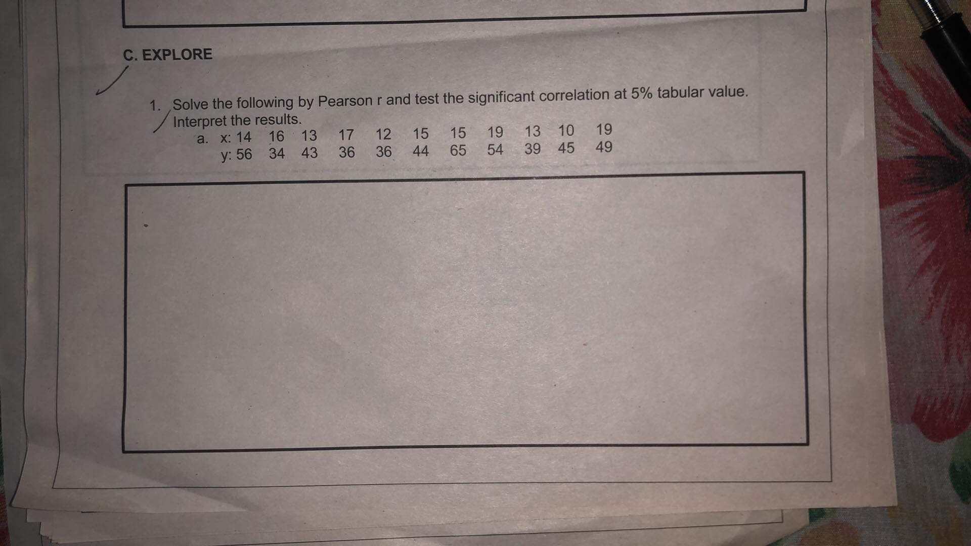  With whole solutions C. EXPLORE 1. Solve the following by Pearson