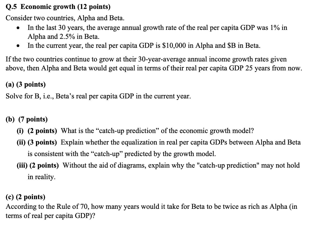 Q.5 Economic growth (12 points) Consider two countries, Alpha and Beta.