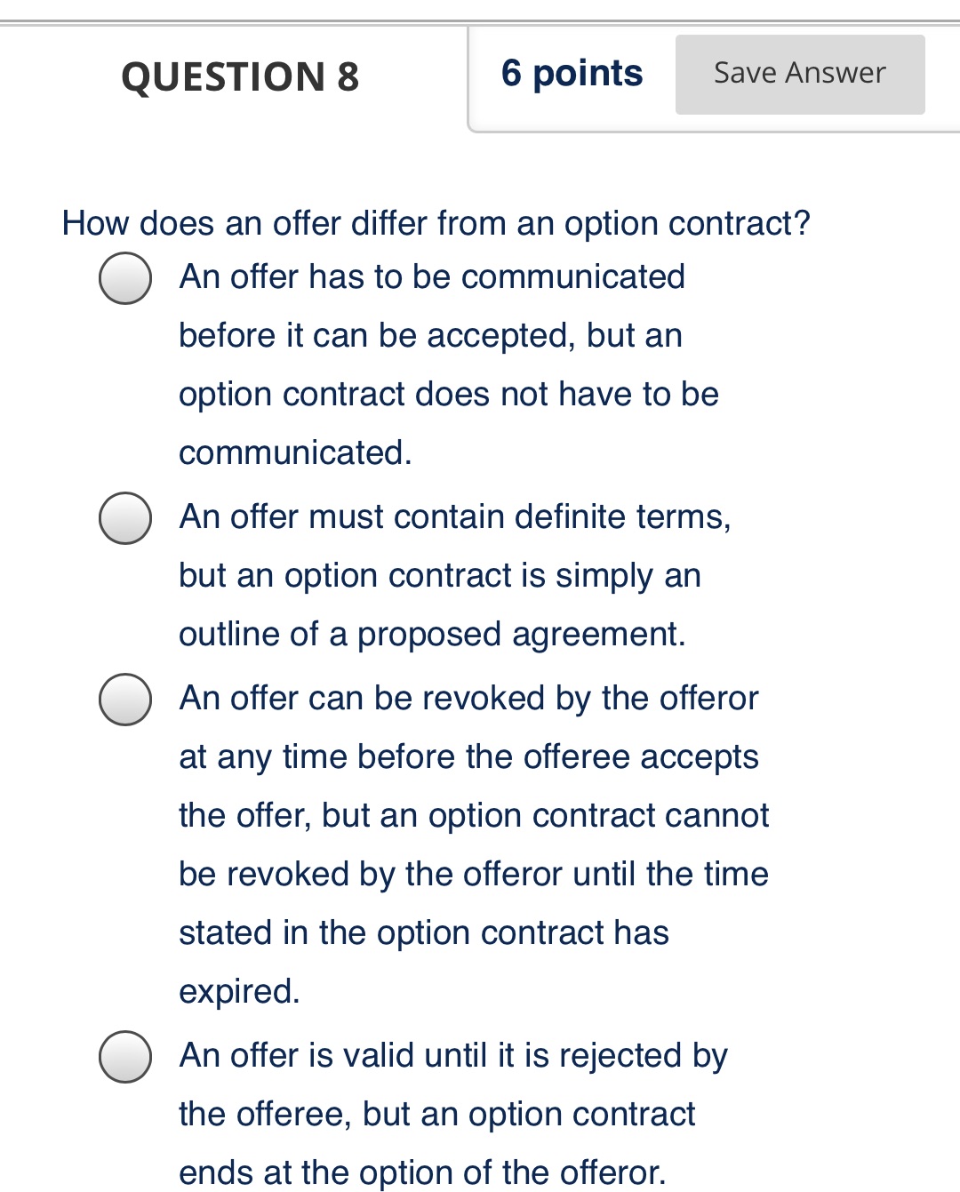 QU ESTION 8 6 points Save Answer How does an offer