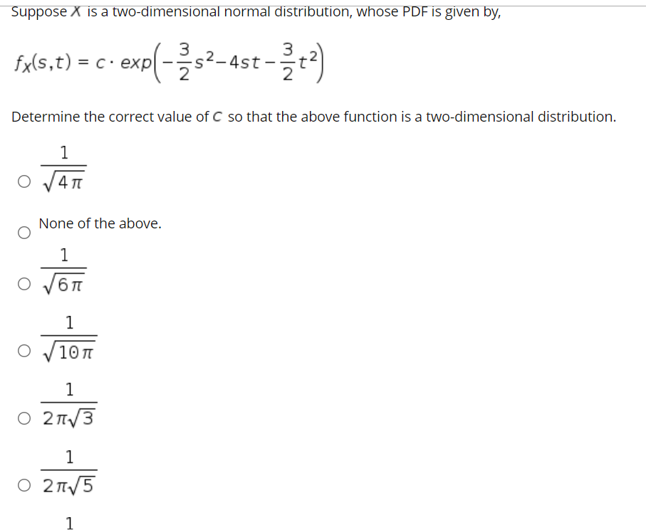 Suppose X is a two-dimensional normal distribution, whose PDF is given