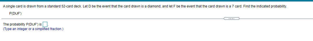 A single card is drawn from a standard 52-card deck. Let