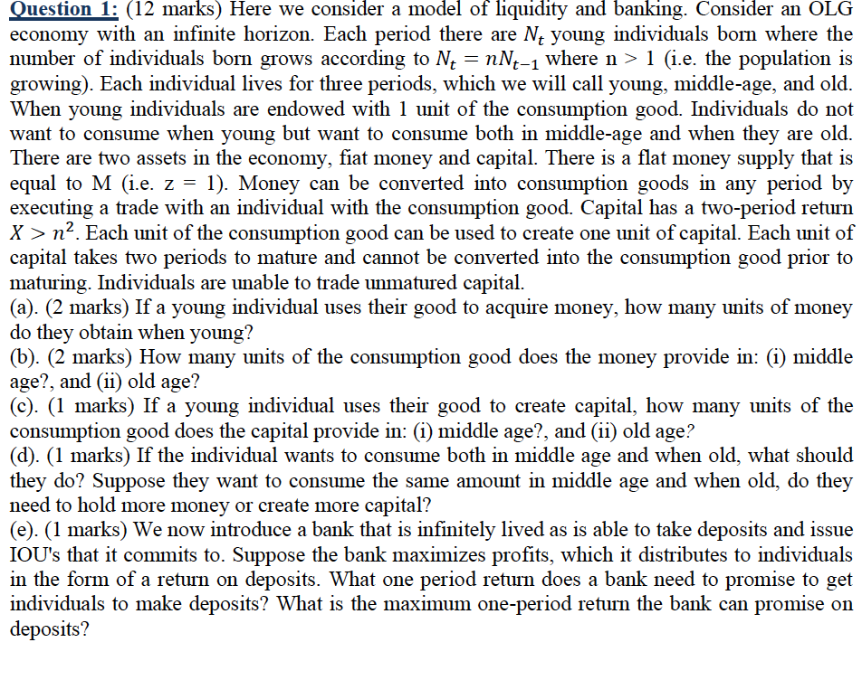  Question 1: (12 marks) Here we consider a model of liquidity