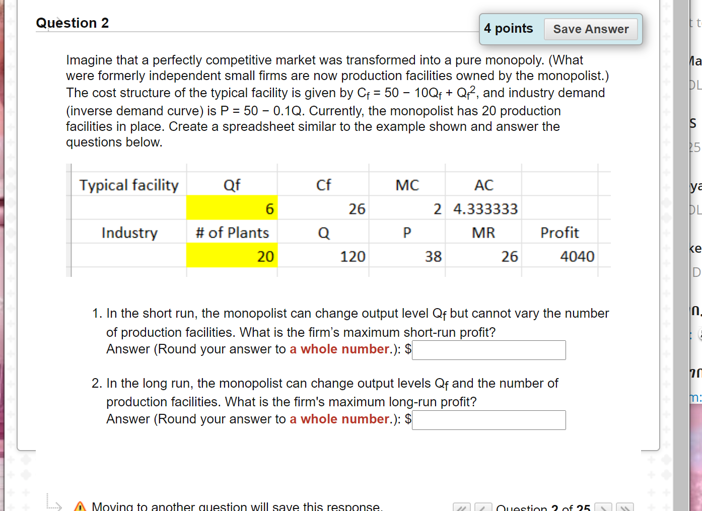 Question 2 4 points Save Answer Imagine that a perfectly competitive