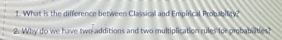 need help. thanks 1. What is the difference between Classical and Empirical