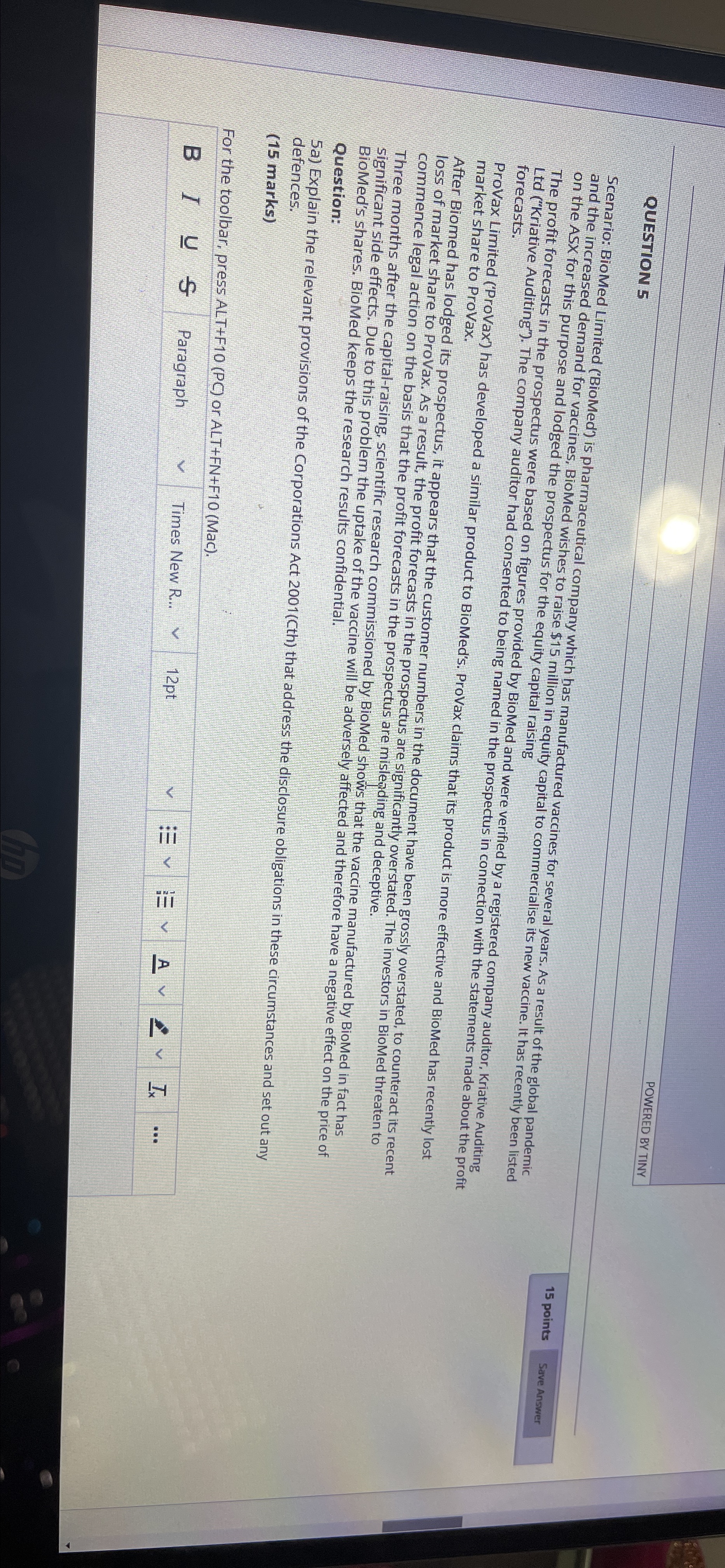  POWERED BY TINY QUESTION 5 15 points Save Answer Scenario: BioMed