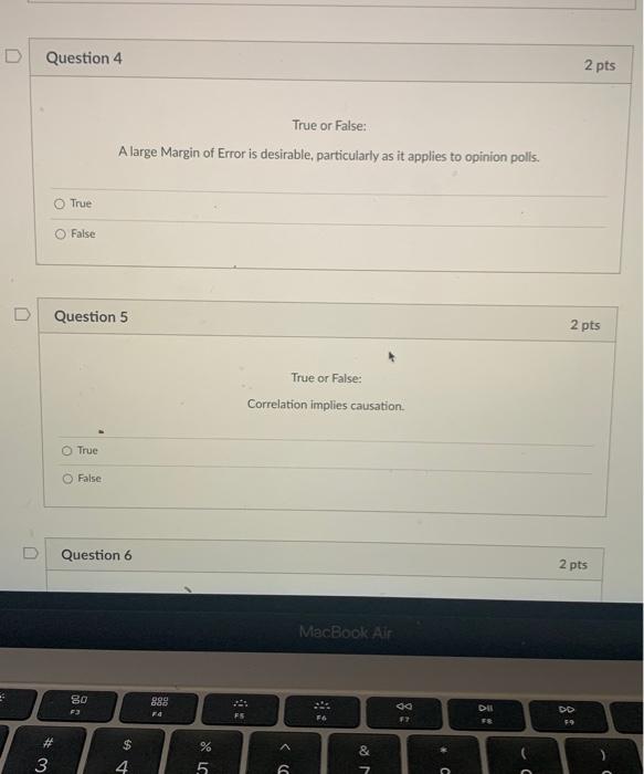 D Question 4 2 pts True or False: A large Margin