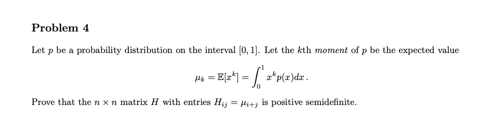 Problem 4 Let p be a probability distribution on the interval