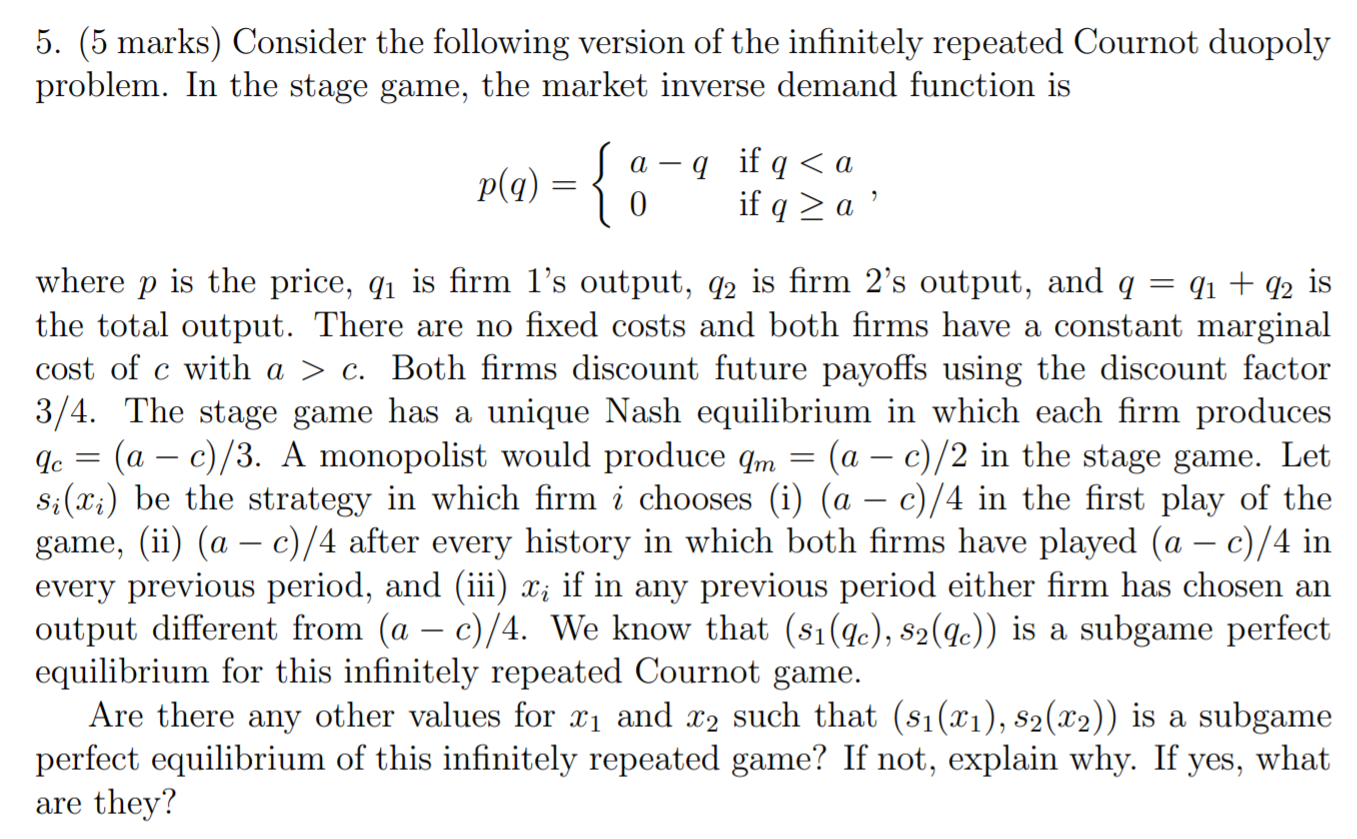 The question is in the image. 5. (5 marks) Consider the following