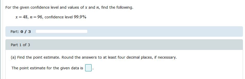 Please explain For the given confidence level and values of x and