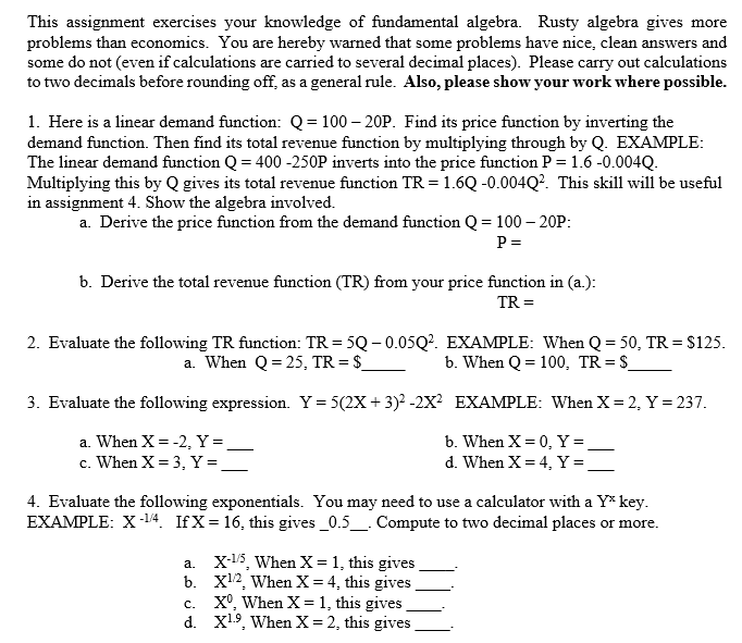 This assignment exercises your knowledge of fundamental algebra. Rusty algebra gives