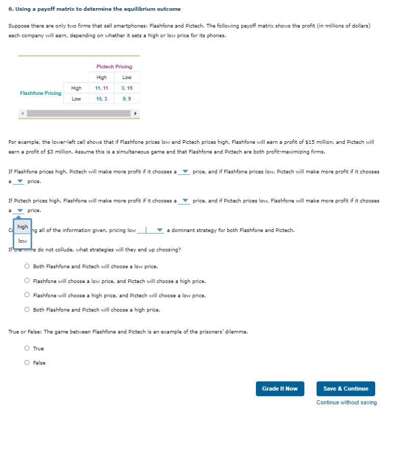 6. Using a payoff matrix to determine the equilibrium outcome Suppose