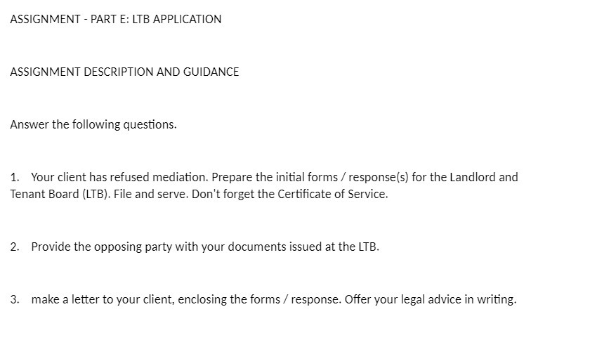 ASSIGNMENT - PART E: LTB APPLICATION ASSIGNMENT DESCRIPTION AND GUIDANCE Answer