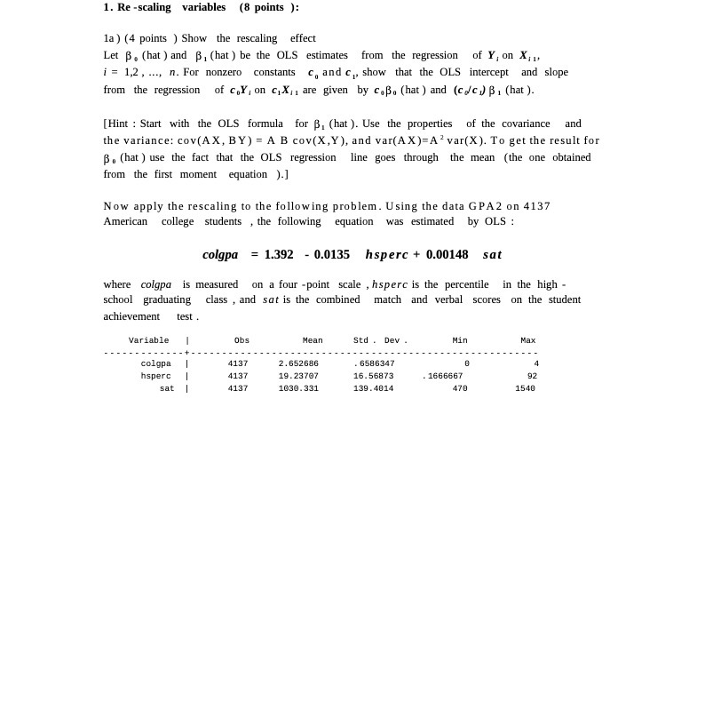  1. Re -scaling variables (8 points ): la ) (4 points