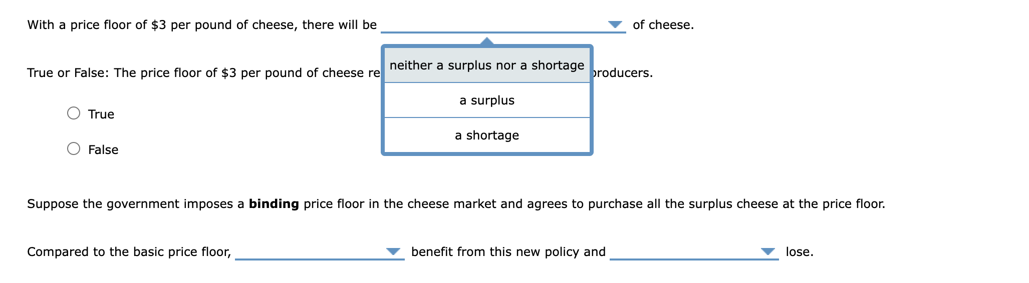 for cheese. Suppose the government decides to impose a price floor of