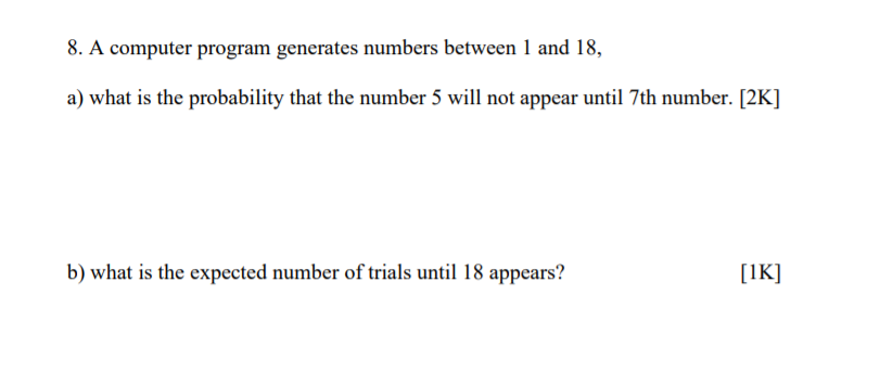 8. A computer program generates numbers between 1 and 18, a)