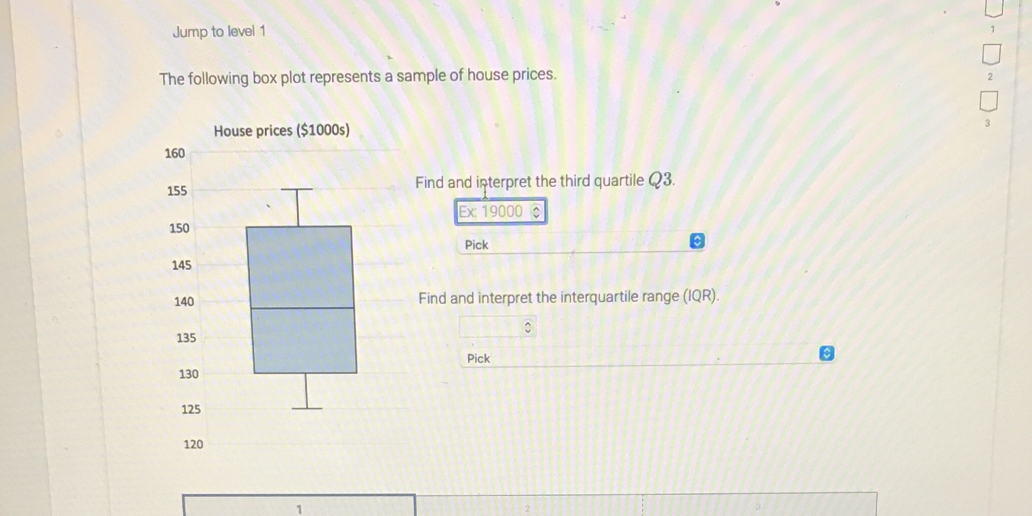 Jump to level 1 The following box plot represents a sample