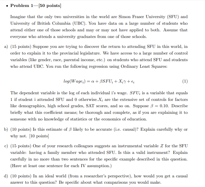 This is my Econ453 Question: . Problem 1-[50 points] Imagine that the