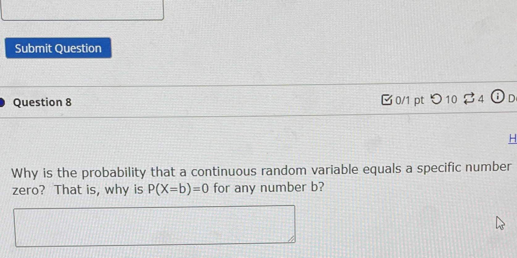 Submit Question Question 8 0/1 pt 9 10 4 OD H