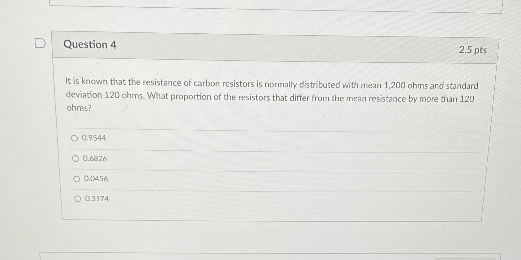 D Question 4 2.5 pts It is known that the resistance