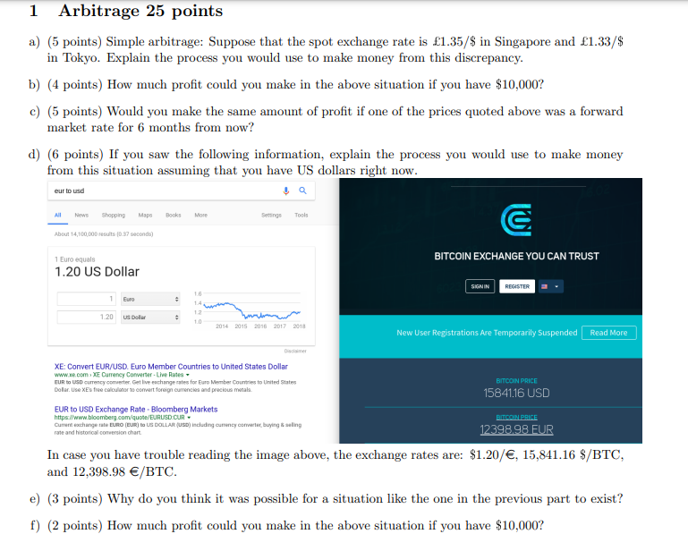 1 Arbitrage 25 points a) (5 points) Simple arbitrage: Suppose that