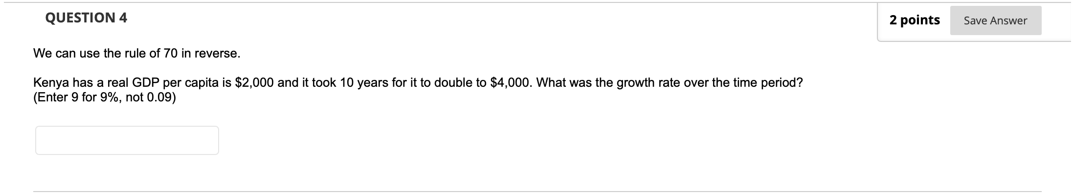  QUESTION 4 2 points Save Answer We can use the rule