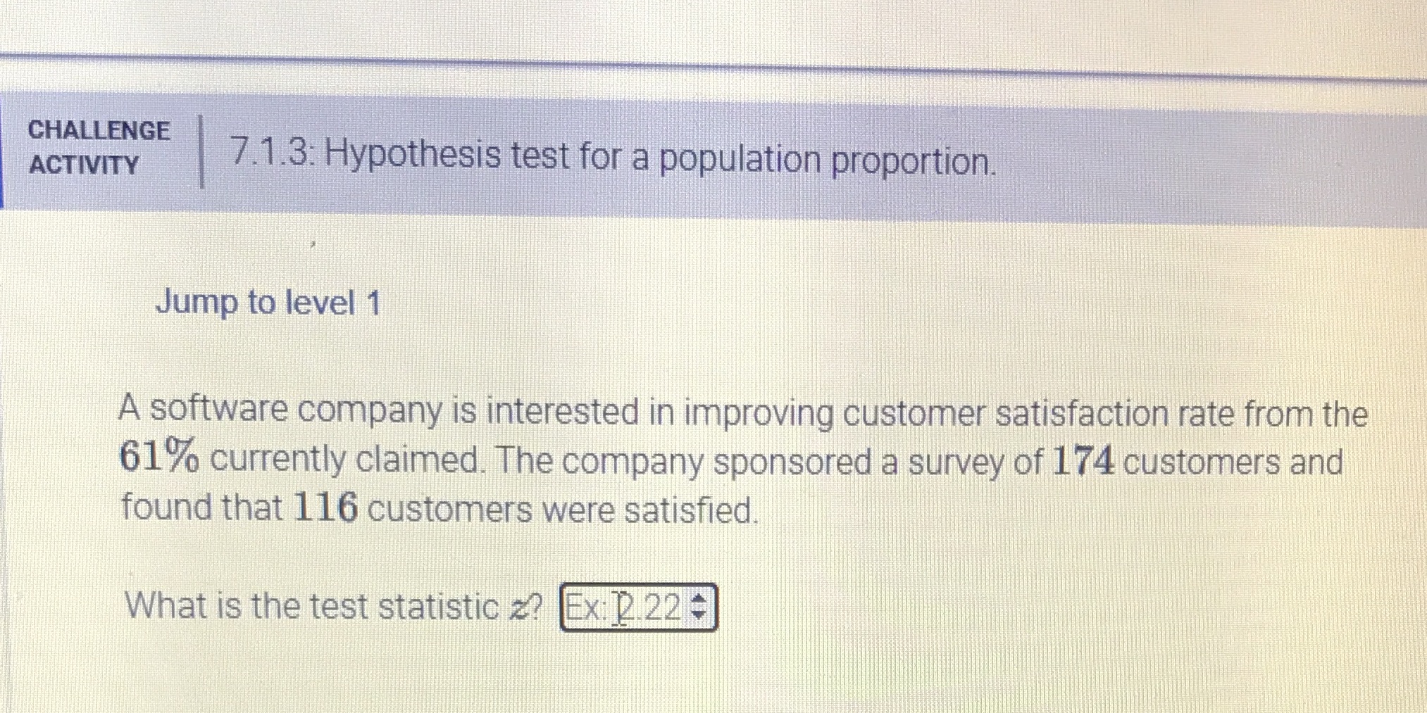 Math 240 CHALLENGE ACTIVITY 7.1.3. Hypothesis test for a population proportion. Jump