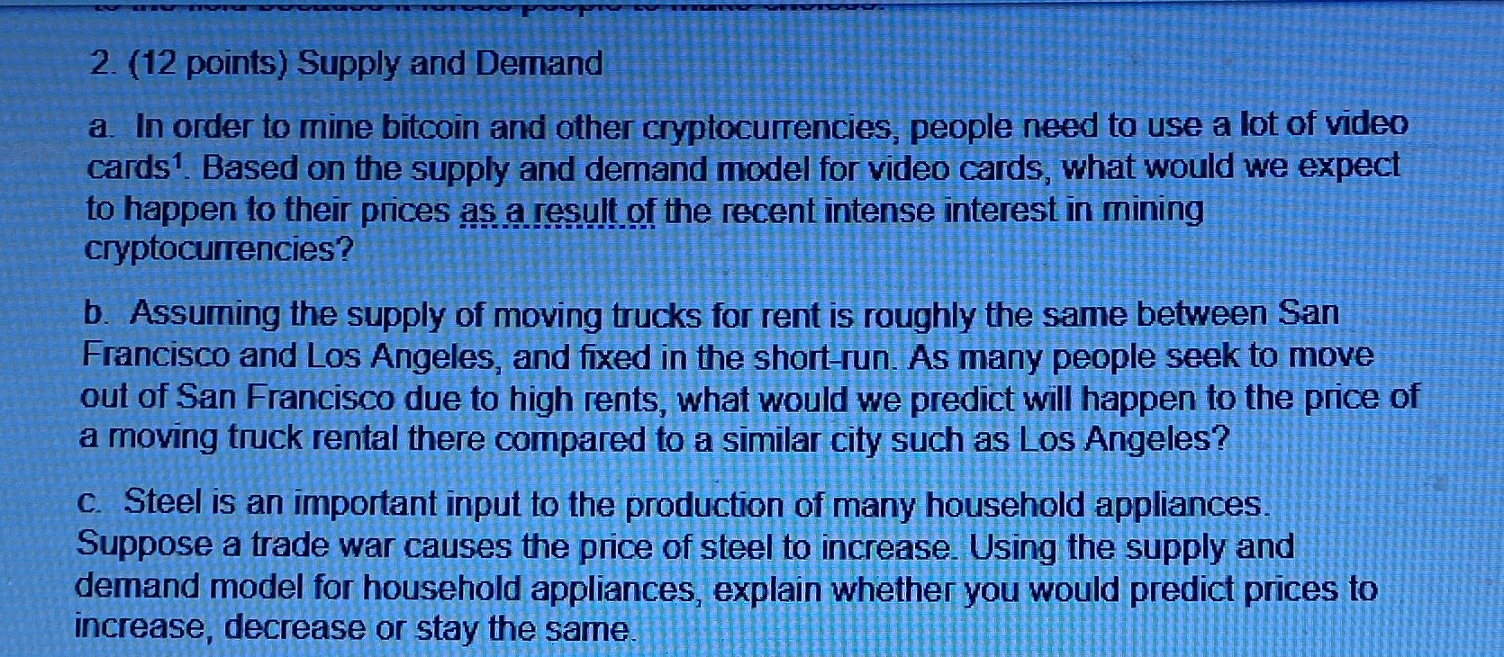 Answer with all the steps, please 2. (12 points) Supply and Demand