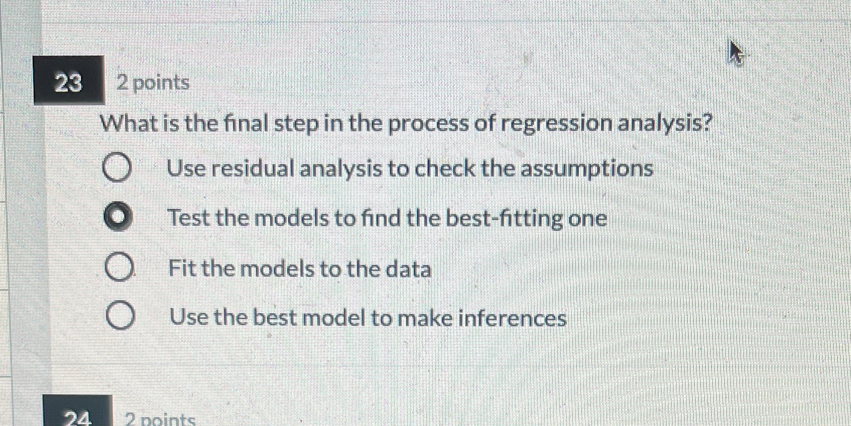  23 2 points What is the final step in the process