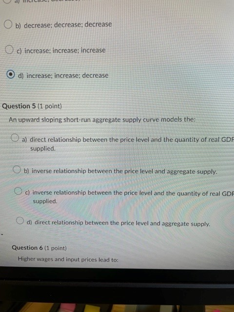 O b) decrease; decrease; decrease c) increase: increase; increase O d)