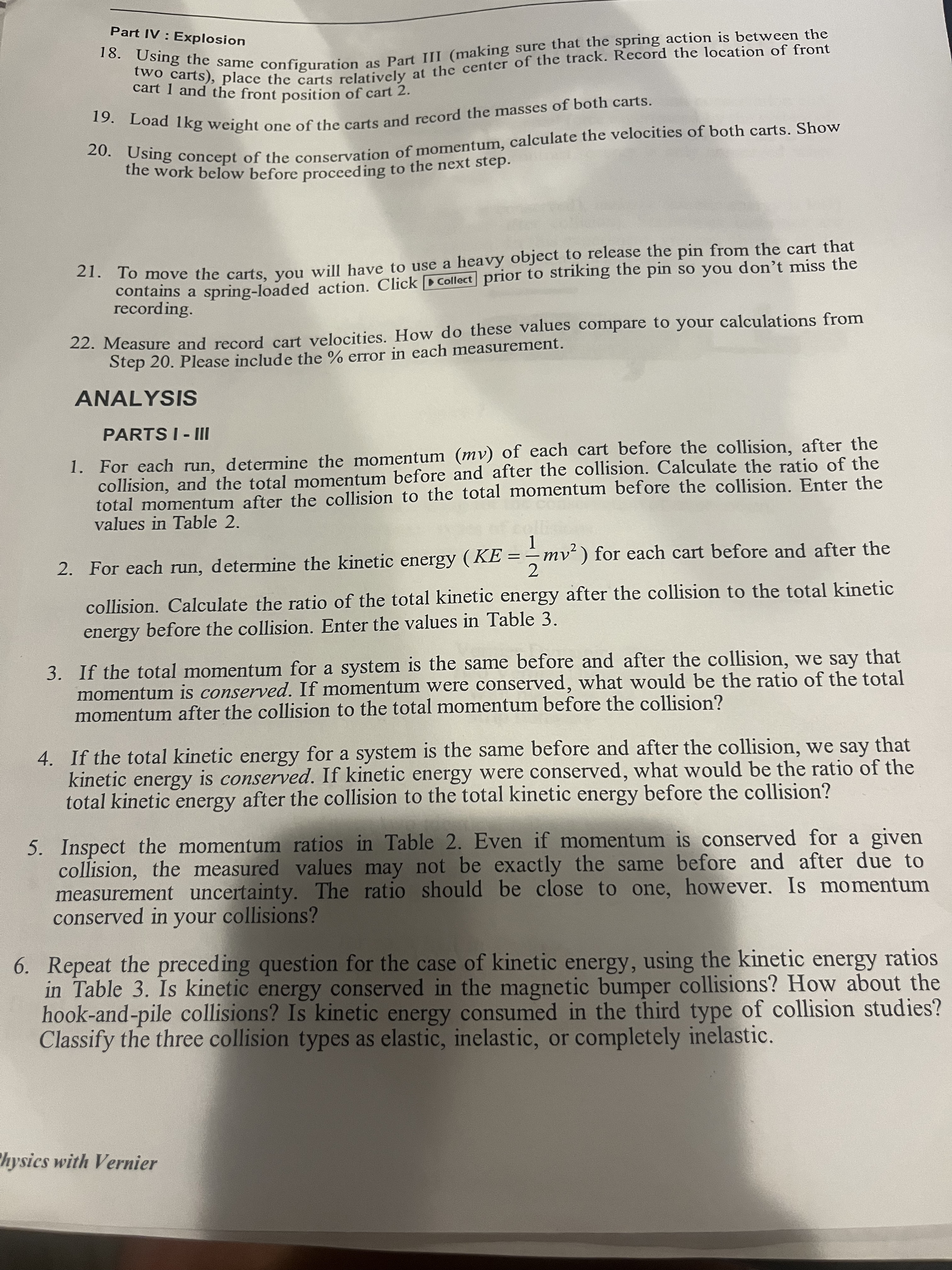 PLEASE ANSWER ALL 6 ANALYSIS QUESTIONS!!!! Part IV : Explosion 18. Using